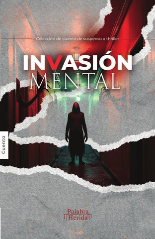Invasión mental | GRUPO EDITORIAL  LETRAS NEGRAS S.A.S