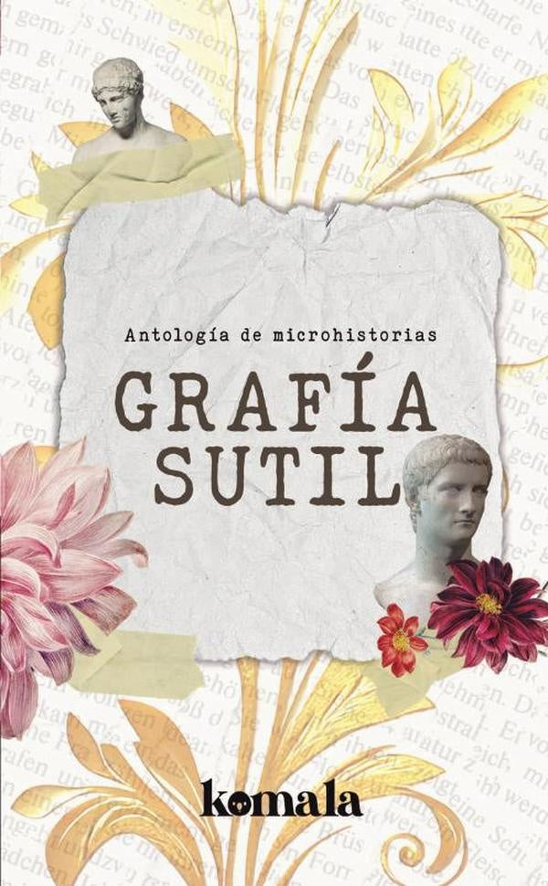 Grafía sutil | GRUPO EDITORIAL  LETRAS NEGRAS S.A.S