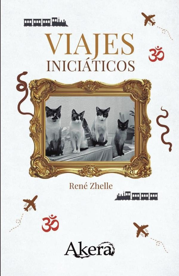 Viajes iniciáticos | René Zhelle