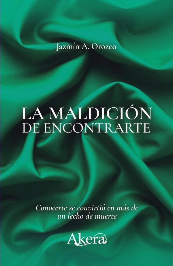 La maldición de encontrarte | Jazmin  Aguilar Orozco