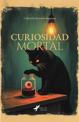 Curiosidad mortal | GRUPO EDITORIAL  LETRAS NEGRAS S.A.S