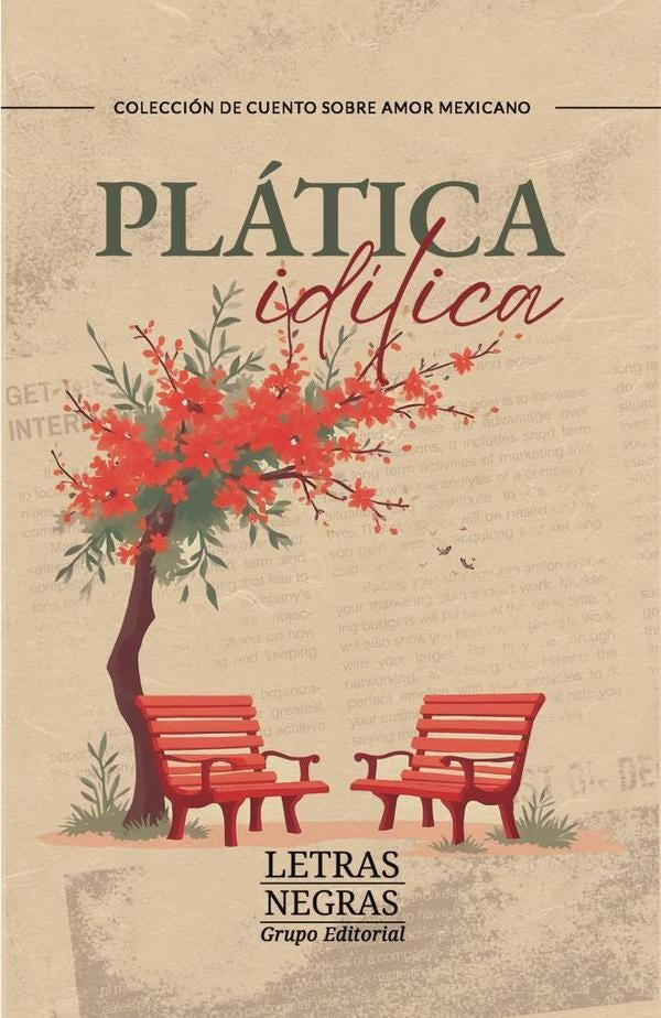 Plática idílica | GRUPO EDITORIAL  LETRAS NEGRAS S.A.S