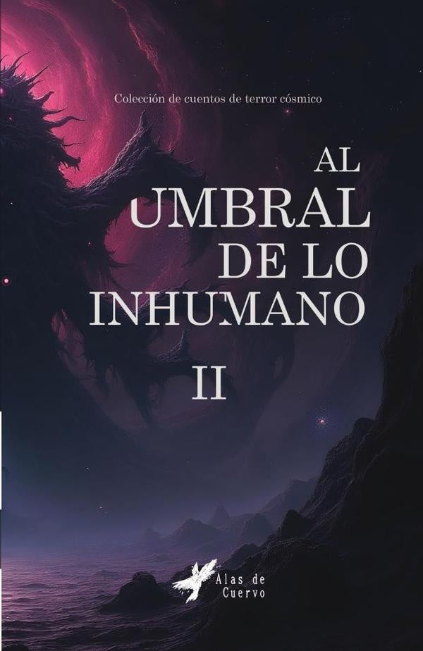 Al umbral de lo inhumano II | GRUPO EDITORIAL  LETRAS NEGRAS S.A.S