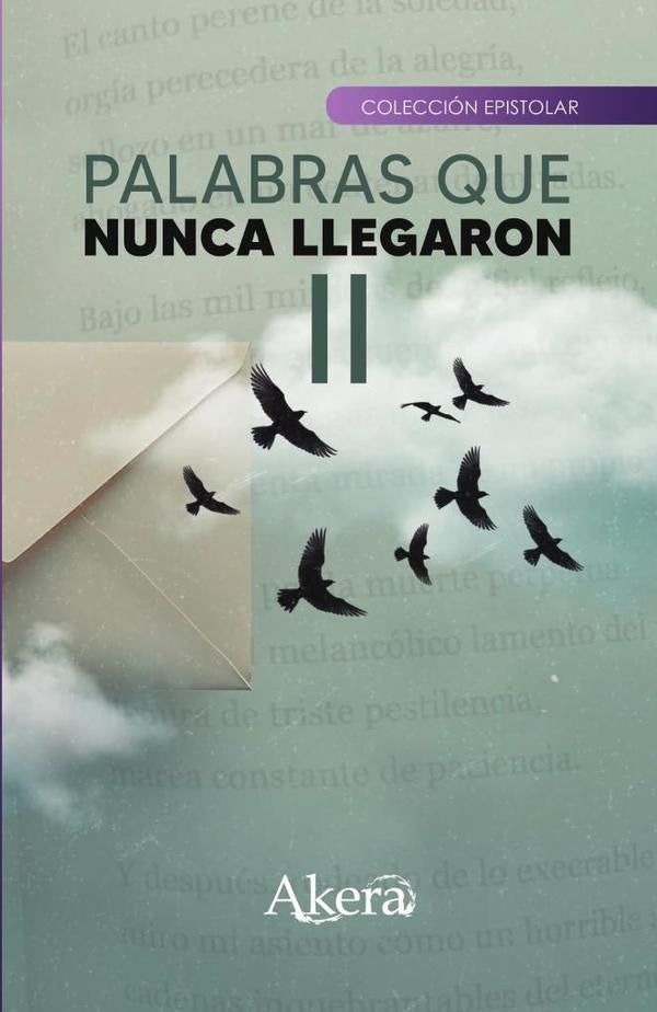 Palabras que nunca llegaron II | GRUPO EDITORIAL  LETRAS NEGRAS S.A.S
