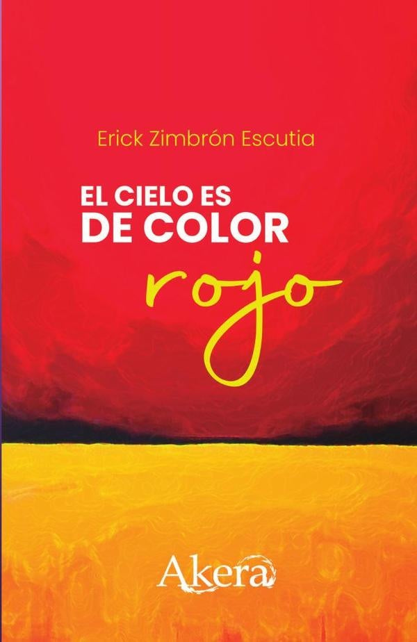 El cielo es de color rojo | Erick Zimbrón Escutia