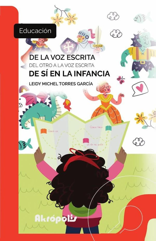De la voz escrita del otro a la voz escrita de sí en la infancia | Leidy Michel Torres García