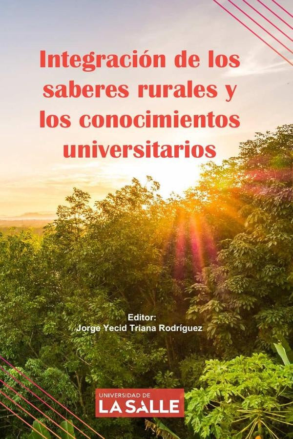 Integración de los saberes rurales y los conocimientos universitarios | Jorge Yecid Triana Rodríguez