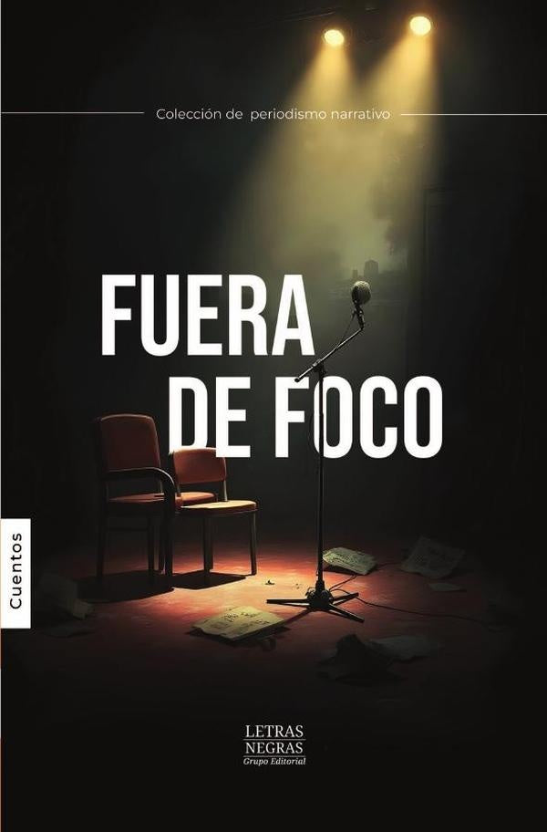 Fuera de foco | GRUPO EDITORIAL  LETRAS NEGRAS S.A.S