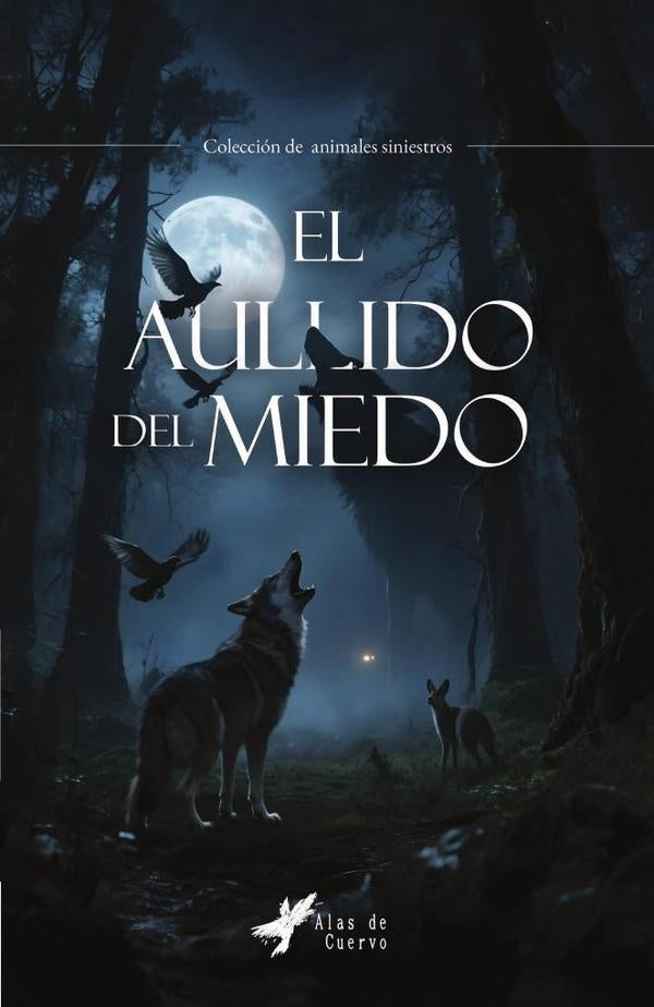 El aullido del miedo | GRUPO EDITORIAL  LETRAS NEGRAS S.A.S