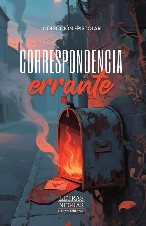 Correspondencia errante | GRUPO EDITORIAL  LETRAS NEGRAS S.A.S