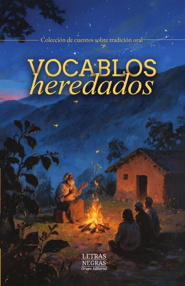 Vocablos heredados | GRUPO EDITORIAL  LETRAS NEGRAS S.A.S