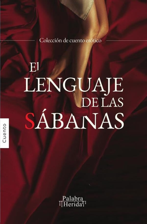 El lenguaje de las sábanas | GRUPO EDITORIAL  LETRAS NEGRAS S.A.S