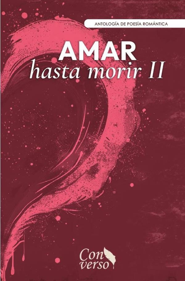 Amar hasta morir II | GRUPO EDITORIAL  LETRAS NEGRAS S.A.S
