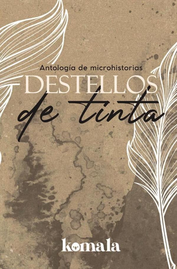 Destellos de tinta | GRUPO EDITORIAL  LETRAS NEGRAS S.A.S