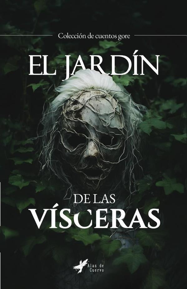 El jardín de las vísceras | GRUPO EDITORIAL  LETRAS NEGRAS S.A.S