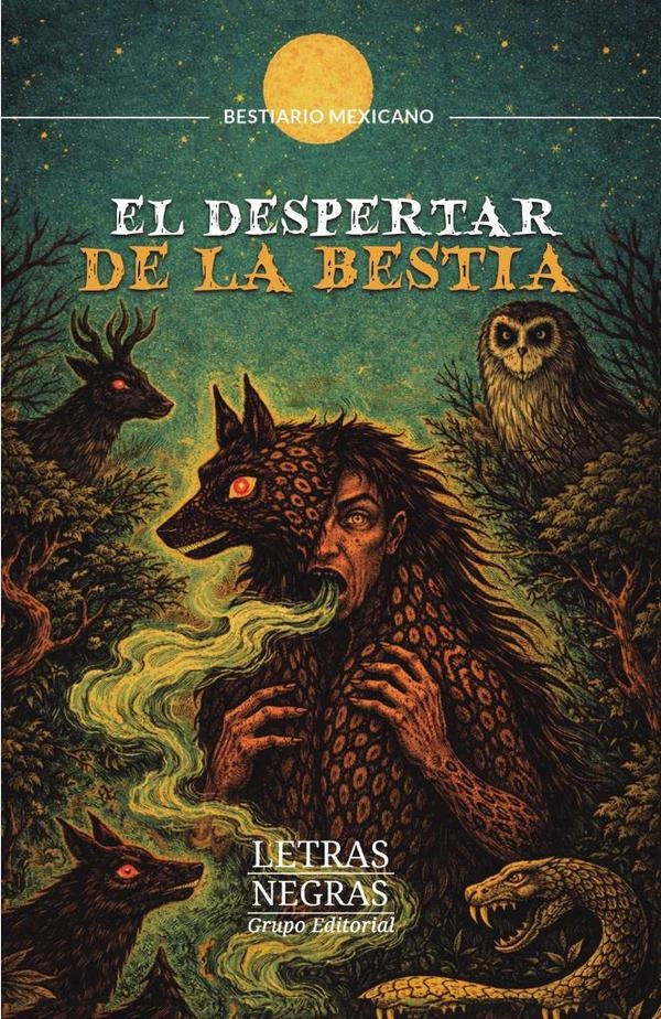 El despertar de la bestia | GRUPO EDITORIAL  LETRAS NEGRAS S.A.S