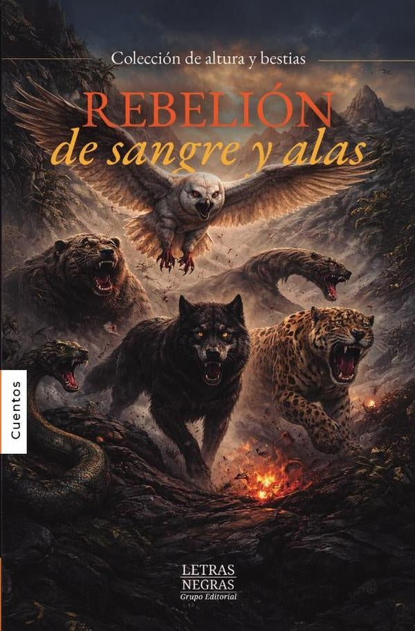 Rebelión de sangre y alas | GRUPO EDITORIAL  LETRAS NEGRAS S.A.S