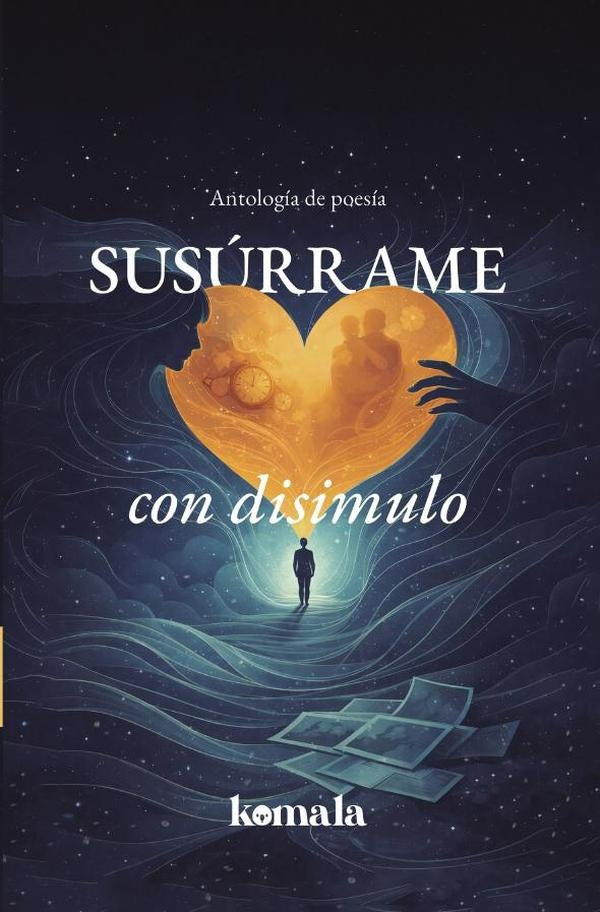 Susúrrame con disimulo | GRUPO EDITORIAL  LETRAS NEGRAS S.A.S
