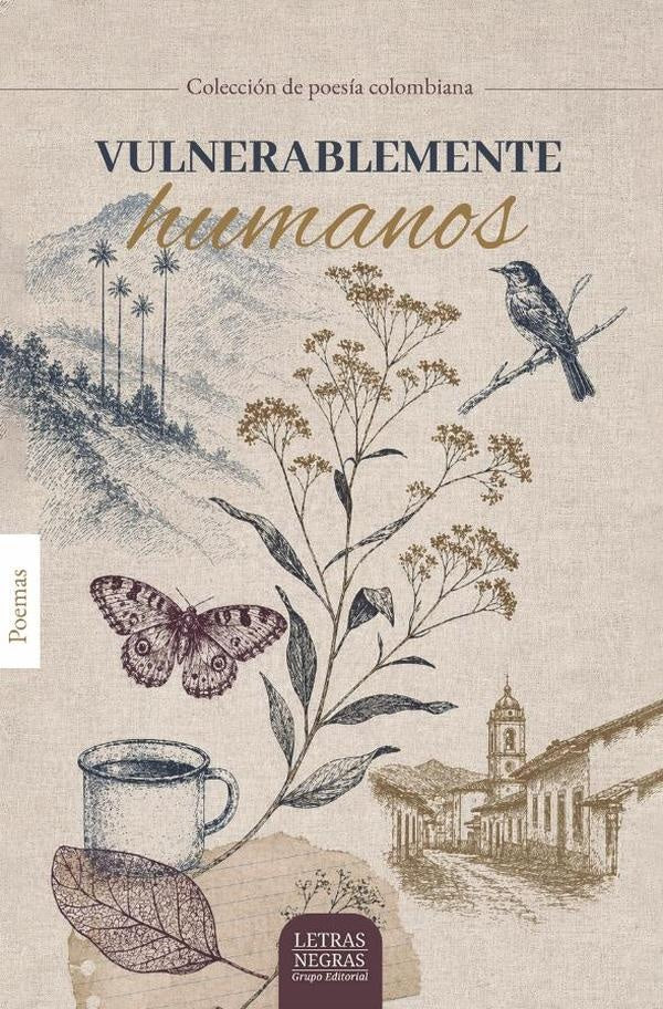 Vulnerablemente humanos | GRUPO EDITORIAL  LETRAS NEGRAS S.A.S