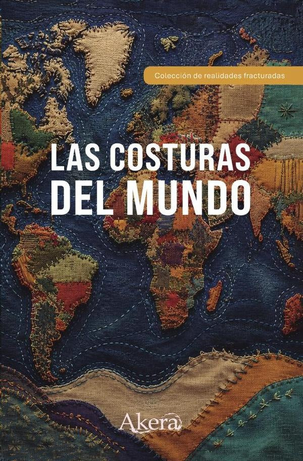 Las costuras del mundo | GRUPO EDITORIAL  LETRAS NEGRAS S.A.S