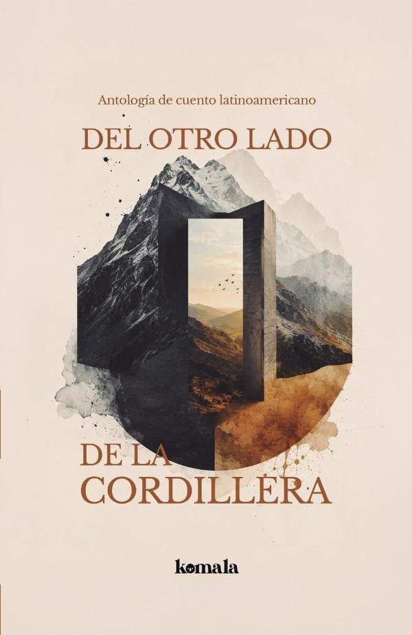 Del otro lado de la cordillera | GRUPO EDITORIAL  LETRAS NEGRAS S.A.S