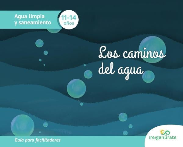 Los caminos del agua. Guía para facilitadores | Autores Varios, Autores Varios y otros