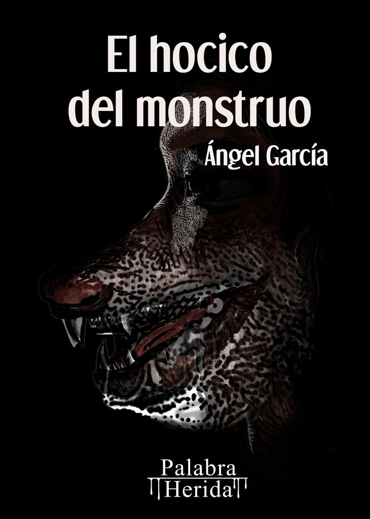 El hocico del monstruo | García, García