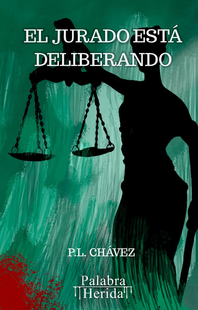 El jurado está deliberando | P. L. Chávez