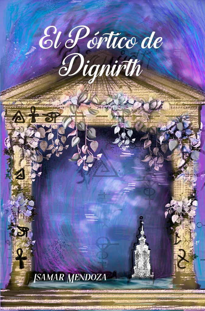 El pórtico de dignirth  | Isamar Medoza