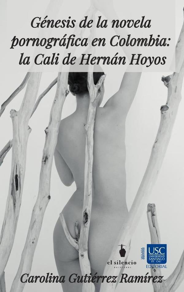 Génesis de la novela pornográfica en Colombia: la Cali de Hernán Hoyos | Diana Carolina Gutiérrez Ramírez