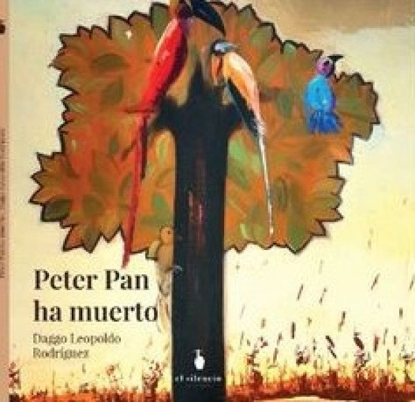 Peter Pan ha muerto | Daggo Leopoldo Rodríguez