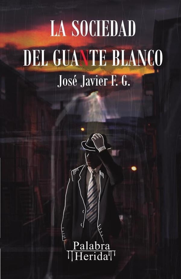 La sociedad del guante blanco  | José Javier  Fabila