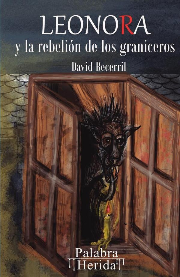 Leonora y la rebelión de los graniceros | David Becerril