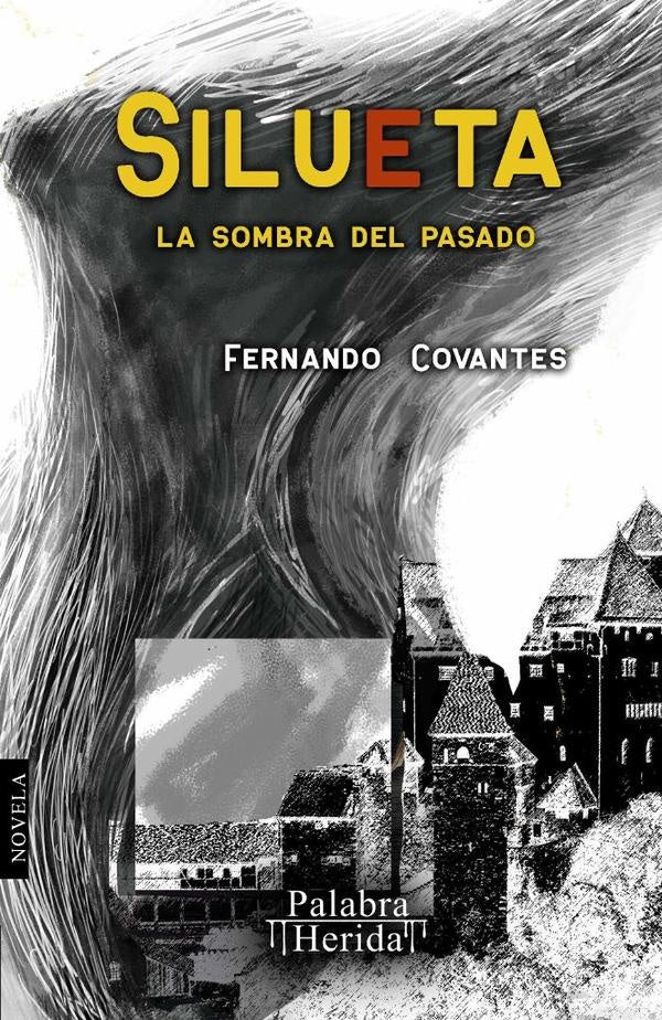 Silueta, la sombra del pasado | Fernando Covantes