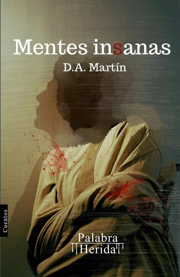 Mentes insanas | D. A. Martín