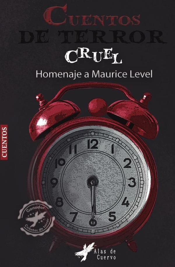 Colección de cuento cruel - Homenaje a Maurice Level | Pal, del Rosario y otros