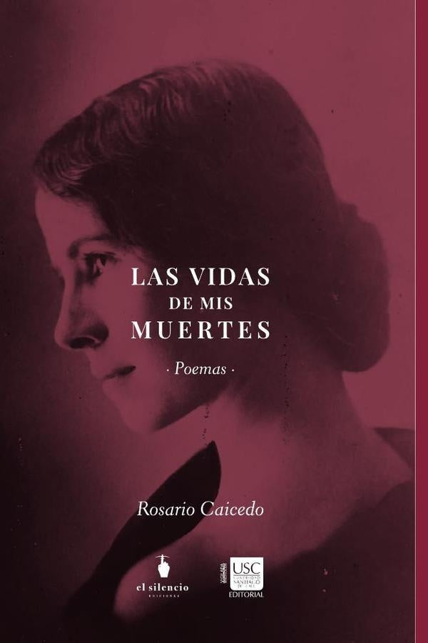 Las vidas de mis muertes | Rosario Caicedo