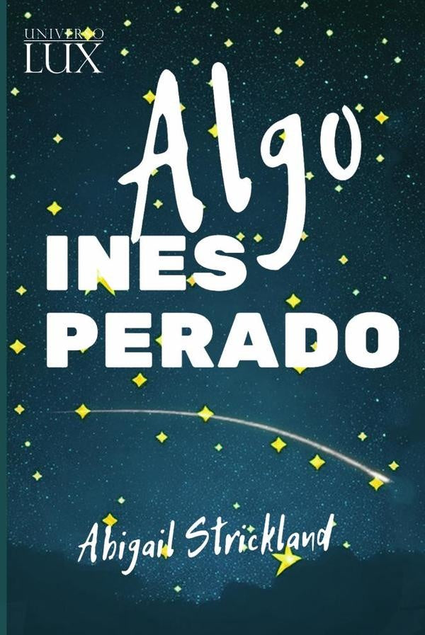 Algo inesperado | Abigail Strickland