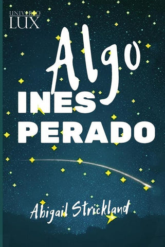 Algo inesperado | Abigail Strickland