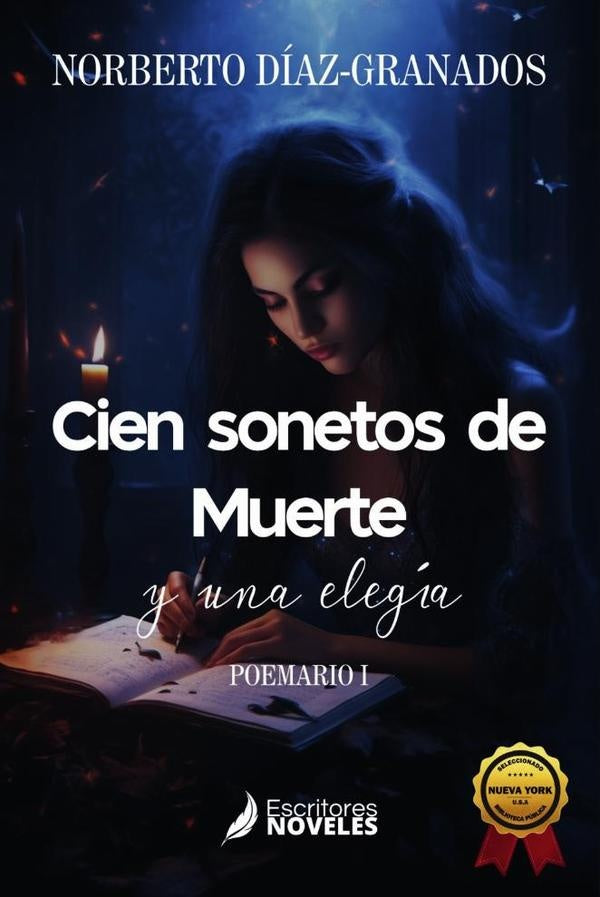 Cien sonetos de muerte y una elegía | Norberto Díaz-Granados