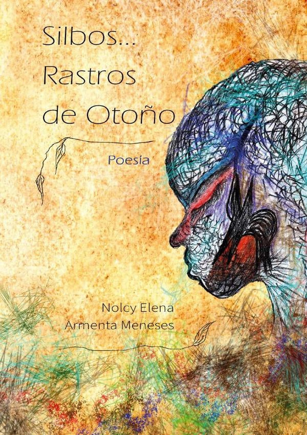 Silbos Rastros de Otoño | Siabatto Piracón, Armenta Meneses