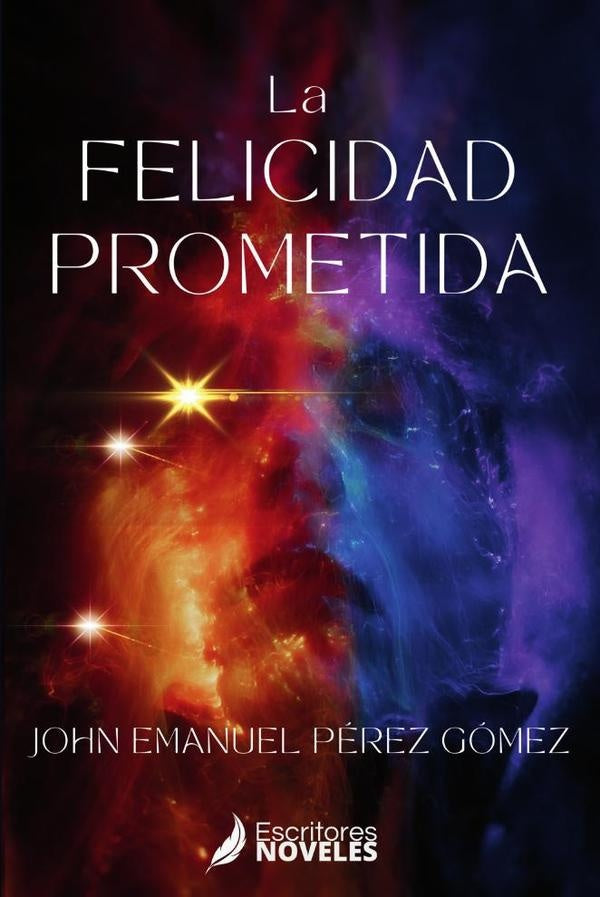 La felicidad prometida | John Emanuel Pérez Gómez
