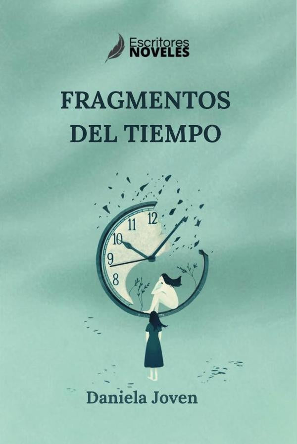 Fragmentos del tiempo | Daniela Joven