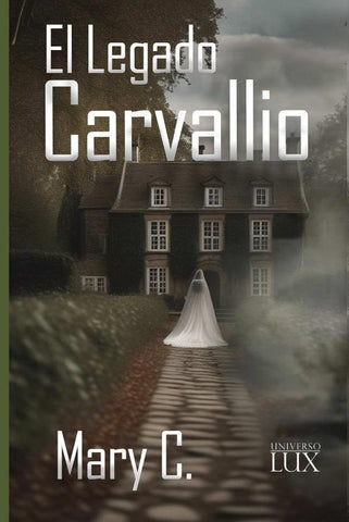 El Legado Carvallio | Mary C.