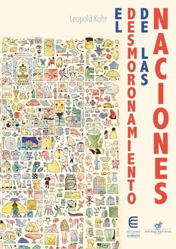 El desmoronamiento de las naciones | Kohr, Rodríguez Mejía