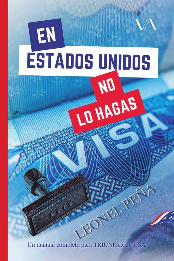 En Estados Unidos no lo hagas | Leonel Peña