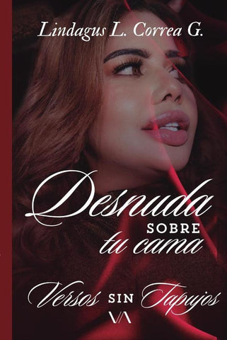 Desnuda sobre tu cama | Lindagus Liliana Correa Garcés