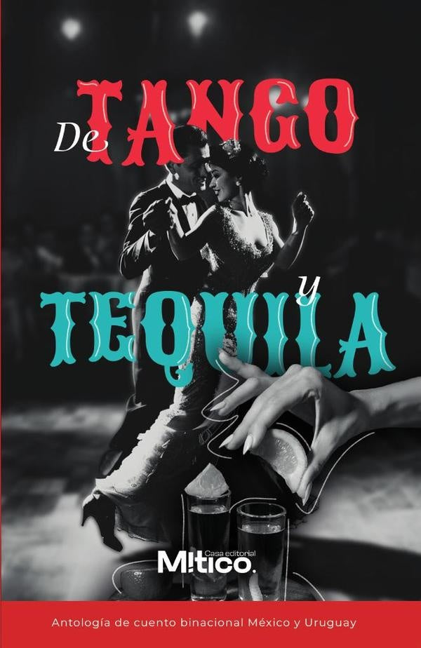 De tango y tequila | FLORENCIA MUR