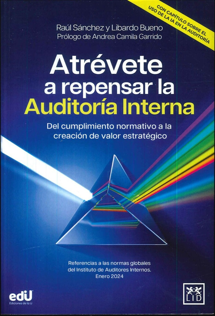 Atrévete a repensar la auditoría interna | Lugo Sánchez, Bueno Castañeda