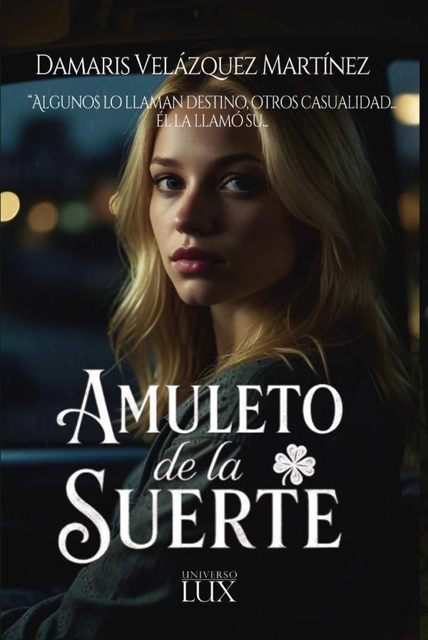 Amuleto de la suerte | Damaris Velázquez Martínez